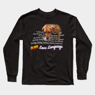 Schlop Is My Love Language Dog Drinking Water Meme Long Sleeve T-Shirt